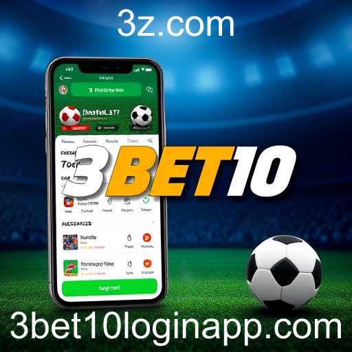 Explorando a Categoria de Apostas Esportivas no 3bet10 Login App